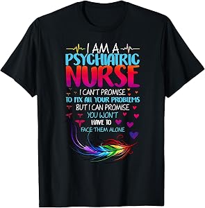 Psychiatric Nurse Week RN Mental Health Nursing School Psych T-Shirt