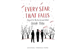 Every Star That Falls: A Touching Coming-of-Age Story Exploring Mental Health, Friendship, and the Triumph of Being True to Yourself