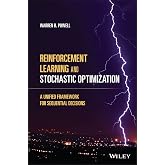 Reinforcement Learning and Stochastic Optimization: A Unified Framework for Sequential Decisions