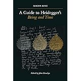 A Guide to Heidegger's Being and Time (Suny Series in Contemporary Continental Philosophy)