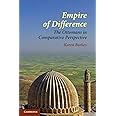 Empire of Difference: The Ottomans in Comparative Perspective