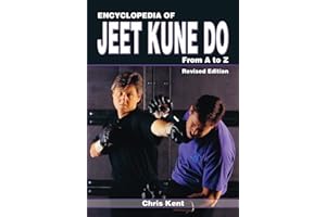 Encyclopedia of Jeet Kune Do: From A to Z
