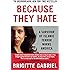 Because They Hate: A Survivor of Islamic Terror Warns America