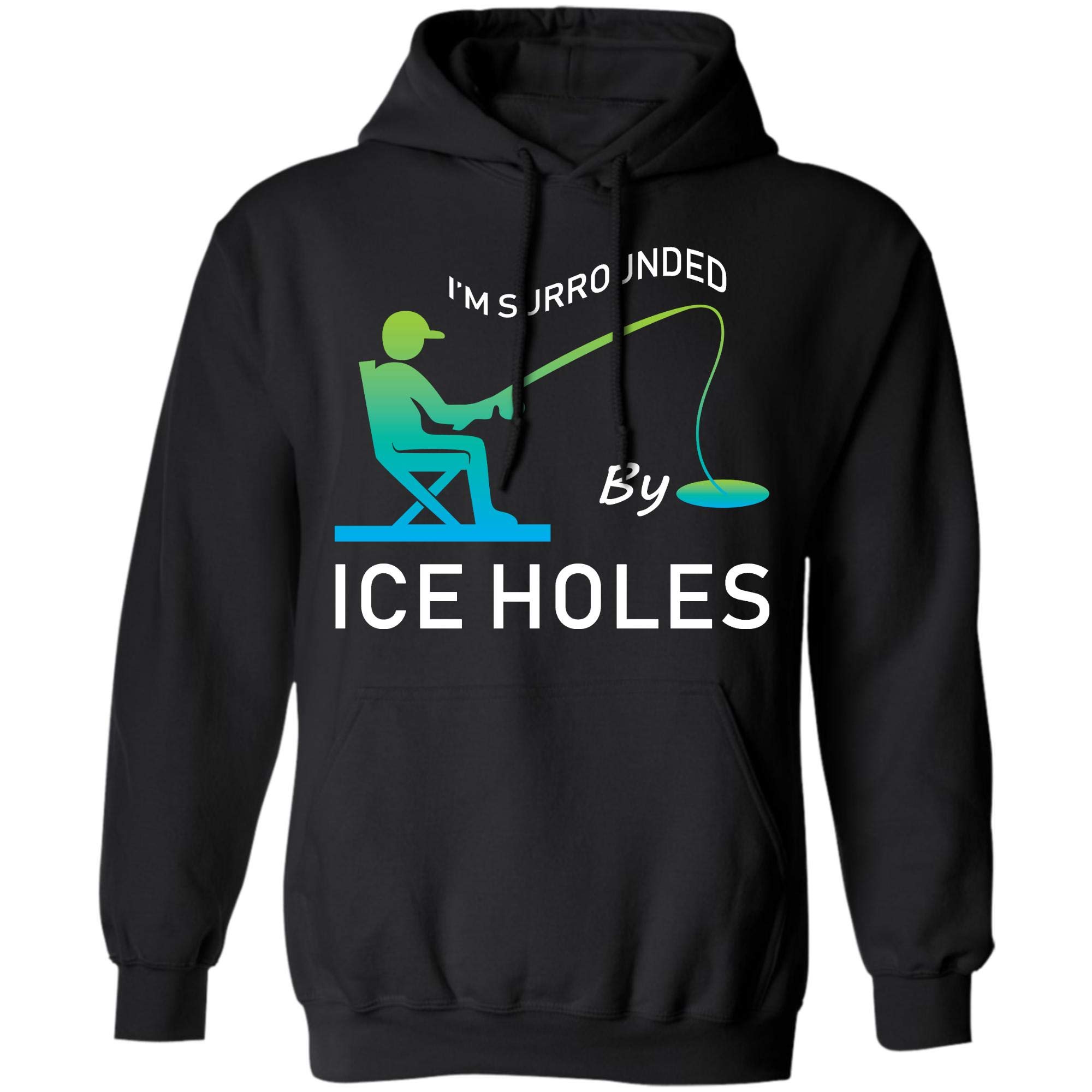 Funny Ice Fishing Shirt I M Surrounded By Ice Holes Stellanovelty