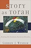 Story as Torah: Reading Old Testament Narrative