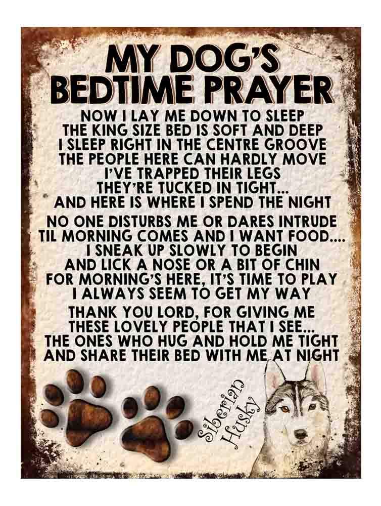 MY DOG'S BEDTIME PRAYER RETRO STYLE METAL TIN SIGN/PLAQUE DOG BREEDS (SIBERIAN HUSKY)