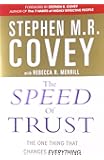The Speed of Trust: The One Thing that Changes Everything