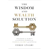 The Wisdom and Wealth Solution
