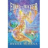 Fire and Water: Awakening the Dragon Within