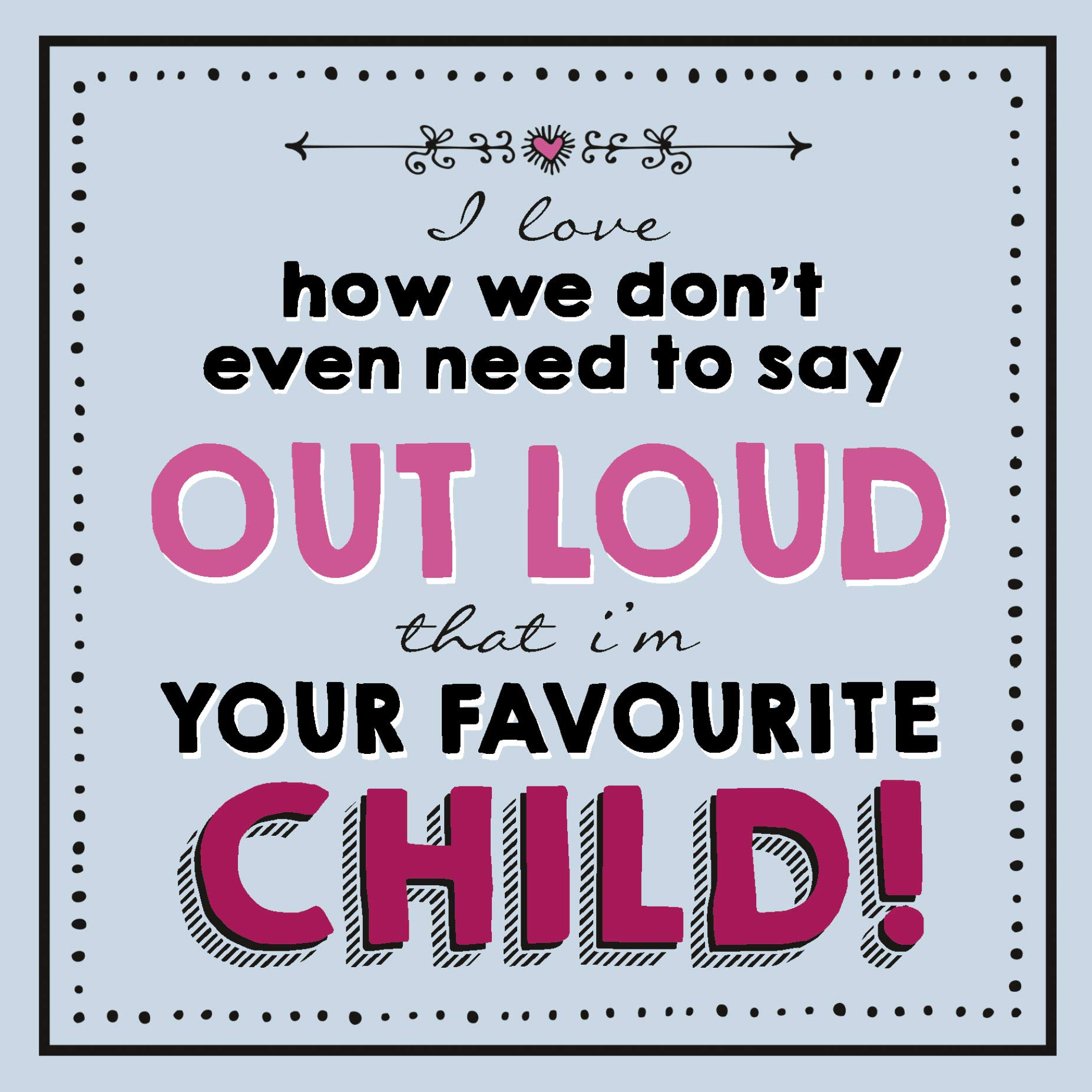 Jam & Toast Funny Mother's Day Card For Mum, I Love How We Don't Even Need to Say Out Loud!, Mum Mothers Day Card, 163x163mm, multi, JTM06