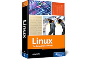 Linux: The Comprehensive Guide to Mastering Linux—From Installation to Security, Virtualization, and System Administration Ac