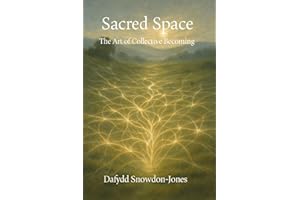 Sacred Space: The Art of Collective Becoming