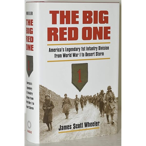 The Big Red One: America's Legendary 1st Infantry