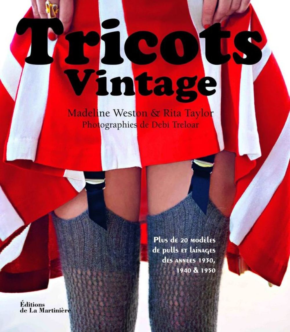 Tricot Vintage Plus De 20 Moda Les De Pulls Et Lainages Des Anna C Es 1930 1940 1950 9782732457123 Amazon Com Books
