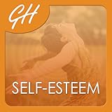 Build Your Self Esteem by Glenn Harrold