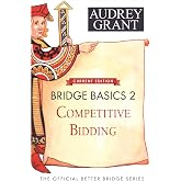 Bridge Basics 2: Competitive Bidding (The Official Better Bridge Series, 2)