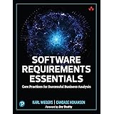 Software Requirements Essentials: Core Practices for Successful Business Analysis