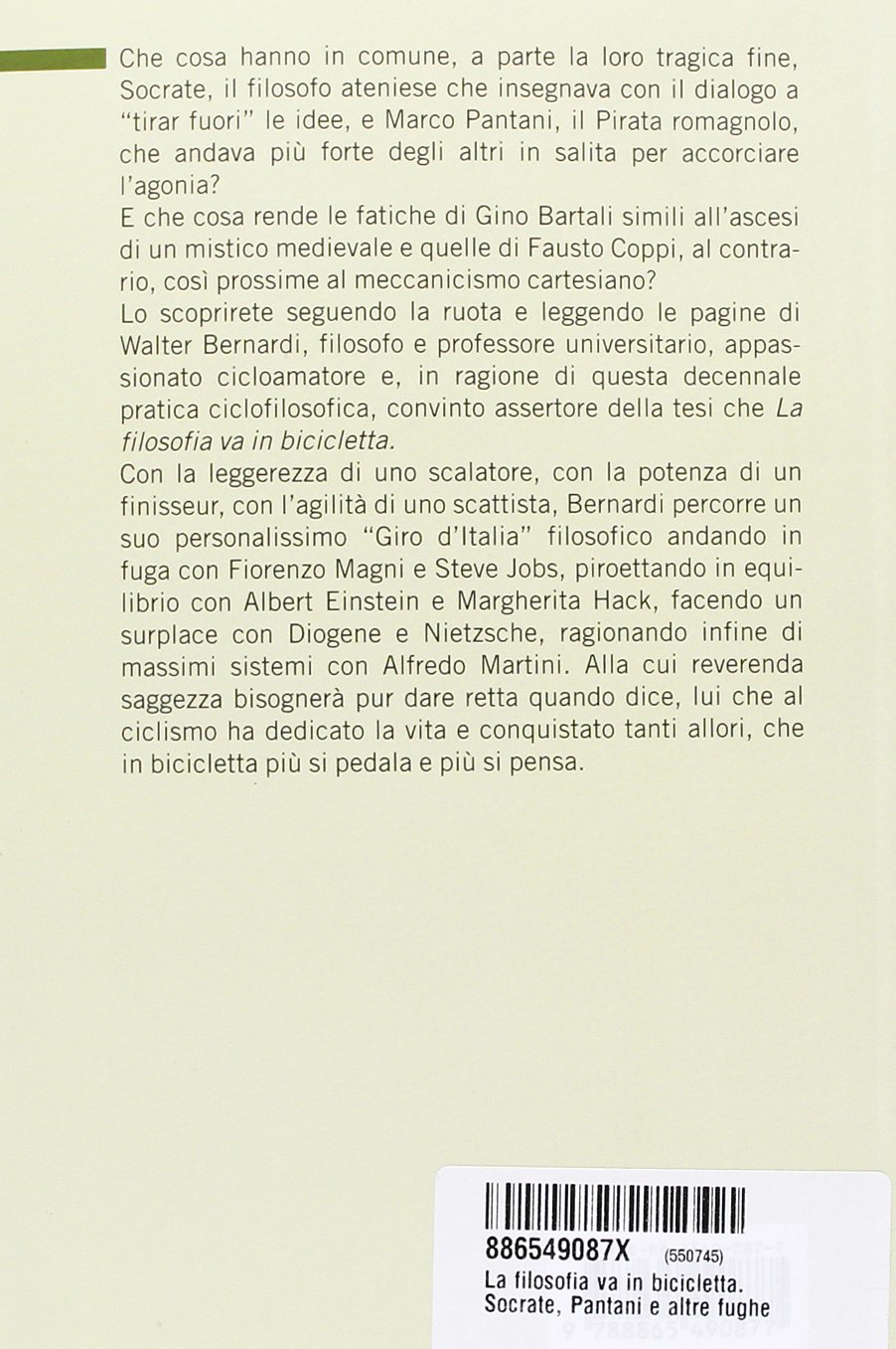 La filosofia va in bicicletta. Socrate, Pantani e altre fughe: Bernardi,  Walter: 9788865490877: Amazon.com: Books