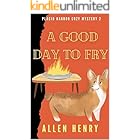 A Good Day to Fry : A Culinary Murder Morsel (Placid Harbor Cozy Mystery Book 2)