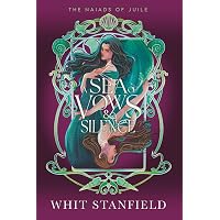 A Sea of Vows and Silence (The Naiads of Juile)