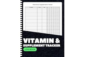 Vitamin and Supplement Tracker Log Book: Daily Health Planner & Wellness Journal for Medication, Vitamins & Herb Tracking | M