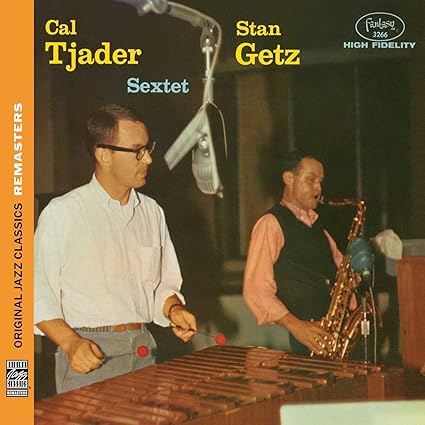 Stan Getz / Cal Tjader Sextet