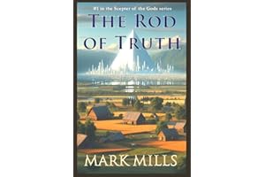 Scepter of the Gods: The Rod of Truth