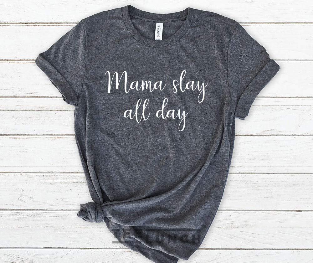 Mama Slay All Day, Mama T-shirt, Mom Life, Mama Shirt, Mom Shirt, Mama Bear Shirt, Woman T