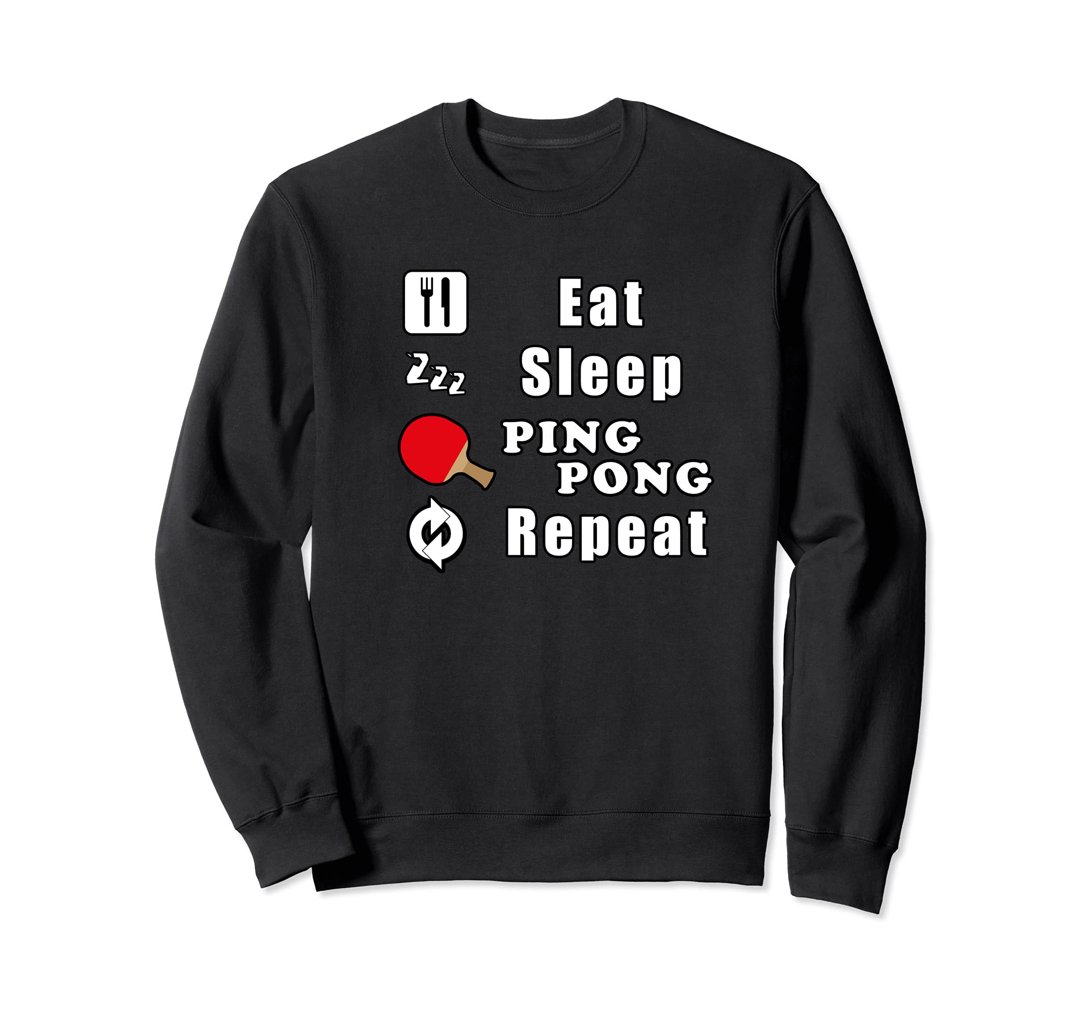 Eat Sleep Ping Pong Repeat Table Tennis Sweatshirt