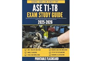 ASE T1-T8 STUDY GUIDE 2025-2026: Master the T-Series Automotive Technician Certification Exam in One Sitting featuring over 1