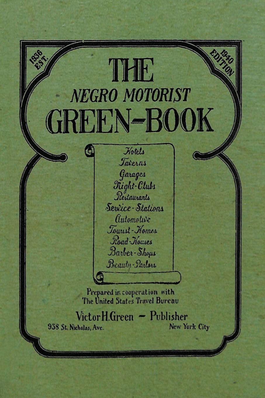 The Negro Motorist Green-Book: 1940 Facsimile Edition