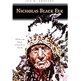 Nicholas Black Elk: Medicine Man, Catechist, Saint (People of God)