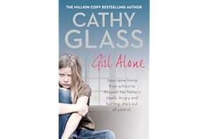 Girl Alone: Joss came home from school to discover her father’s death. Angry and hurting, she’s out of control.