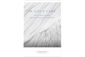 In God's Care: Daily Meditations on Spirituality in Recovery