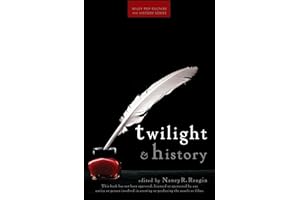 Twilight and History (Wiley Pop Culture and History Series)