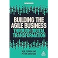 Building the Agile Business through Digital Transformation