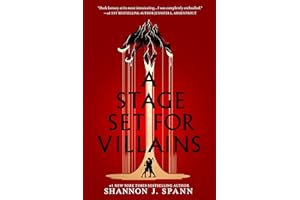 A Stage Set for Villains: A High Stakes Slow-Burn Fantasy Romance
