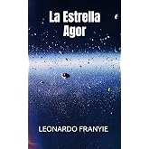 La Estrella Agor (Spanish Edition)
