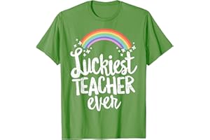 GREEN ST PATRICKS BY 14TH FLOOR Luckiest Teacher Ever St Patricks Day T-Shirt School Gift T-Shirt