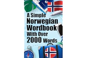 Learn Norwegian Easily with Over 2000 Words | Norwegian Wordbook: English to Norwegian: A Simple Guide