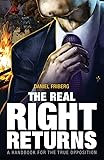 The Real Right Returns