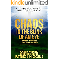 Chaos In The Blink Of An Eye Part Three: The Unveiling book cover Chaos In The Blink Of An Eye Part Three: The Unveiling book cover