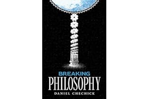 Breaking Philosophy: Timeless Wisdom Explained With Real Life Situations (Breaking Complex Ideas)