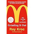 Grinding It Out: The Making of McDonald's