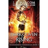 Dark Coven Rising: Demigoddess Chronicles Book 2