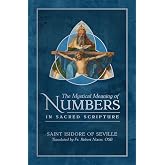 The Mystical Meaning of Numbers in Sacred Scripture