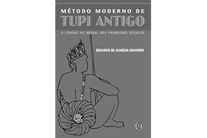 Dicionário de Tupi Antigo (Portuguese Edition)