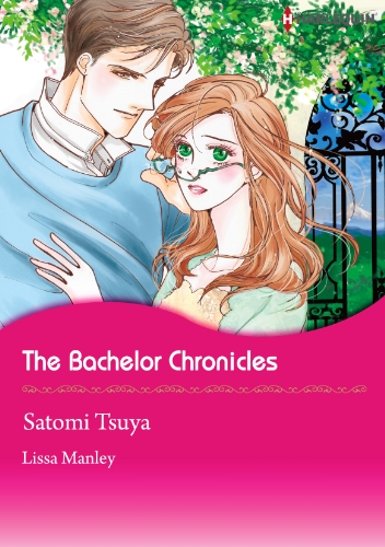 The Bachelor Chronicles: Harlequin comics by Lissa Manley