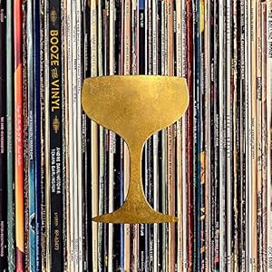 Booze & Vinyl: A Spirited Guide to Great Music and Mixed Drinks