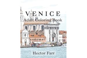 Venice : Adult Coloring Book: Itary Sketches Coloring Book (Wonderful Italy Series)